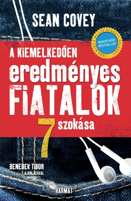 Sean Covey - A Kiemelkeden Eredmnyes Fiatalok 7 Szoksa - j  Bort