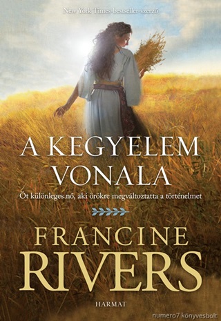 Francine Rivers - A Kegyelem Vonala