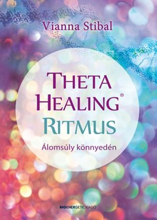 Vianna Stibal - Thetahealing Ritmus - lomsly Knnyedn