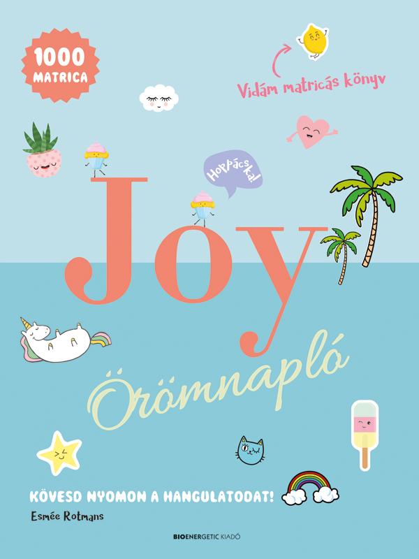 Esme Rotmans - Joy rmnapl - Kvesd Nyomon A Hangulatodat!  - 1000 Matrica