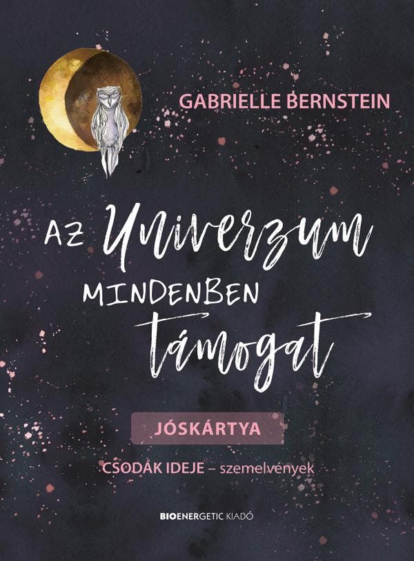 Gabrielle Bernstein - Az Univerzum Mindenben Tmogat - Jskrtya