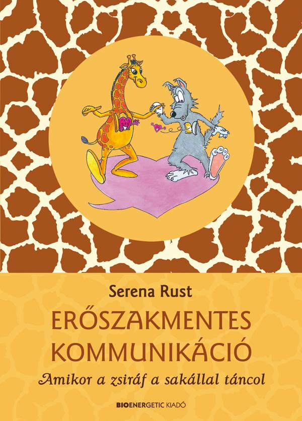 Serena Rust - Erszakmentes Kommunikci - tdolgozott Kiads(2020)