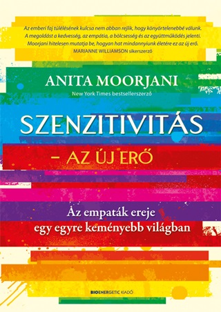 Anita Moorjani - Szenzitivits - Az j Er