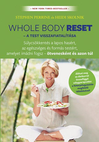 Stephen - Skolnik Perrine - Whole Body Reset  A Test Visszafiataltsa