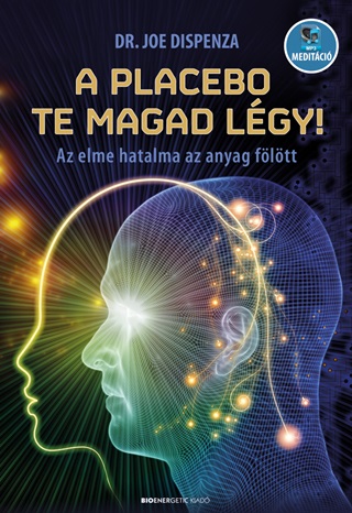 A Placebo Te Magad Lgy! - tdolgozott Kiads! 2024