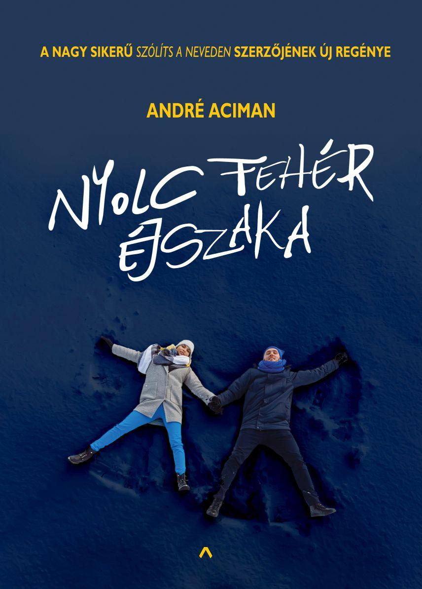 Andr Aciman - Nyolc Fehr jszaka