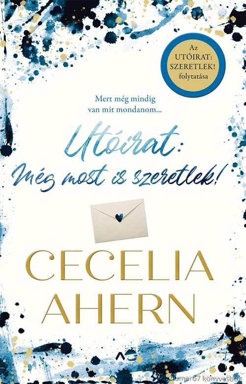 Cecelia Ahern - Utirat: Mg Most Is Szeretlek!