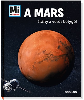 Manfred Baur - A Mars - Irny A Vrs Bolyg! - Mi Micsoda