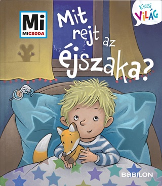 Benjamin Schreuder - Mit Rejt Az jszaka? - Mi Micsoda Kicsi Vilg 3.