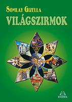 Somlay Gizella - Vilgszirmok 1.
