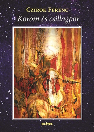 Czirok Ferenc - Korom s Csillagpor
