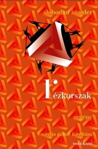 Slobodan Snajder - Rzkorszak