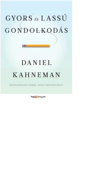 Daniel Kahneman - Gyors s Lass Gondolkods