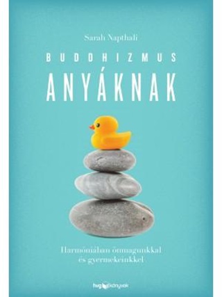 Sarah Napthali - Buddhizmus Anyknak