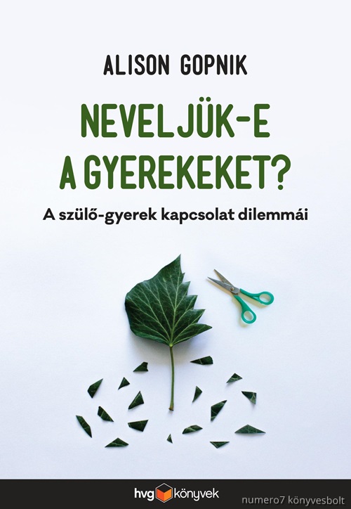 Alison Gopnik - Neveljk-E A Gyerekeket?
