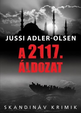 Jussi Adler-Olsen - A 2117. ldozat