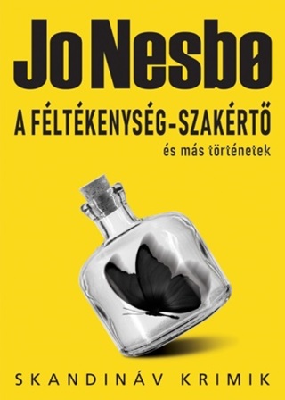 Jo Nesbo - A Fltkenysg-Szakrt s Ms Trtnetek