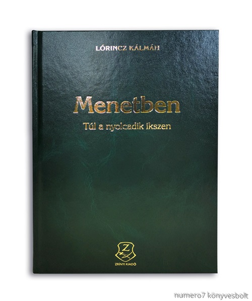 Lrincz Klmn - Menetben - Tl A Nyolcadik Ikszen