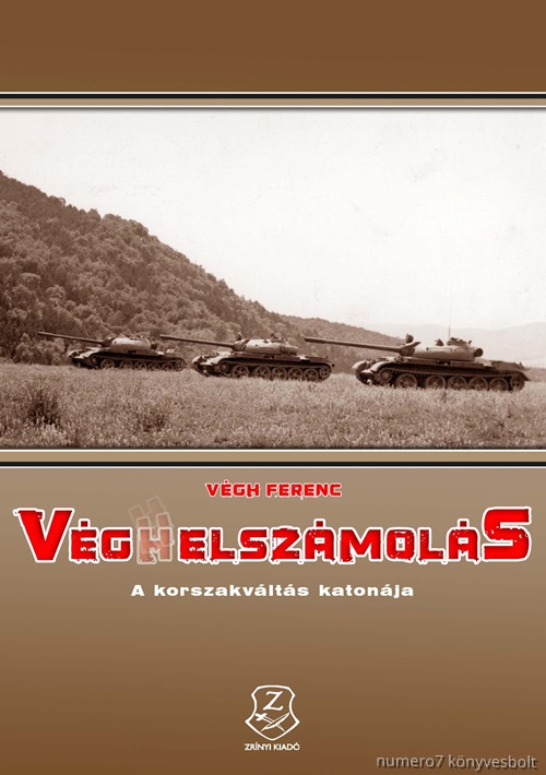 Vgh Ferenc - Vg(H)Elszmols - A Korszakvlts Katonja
