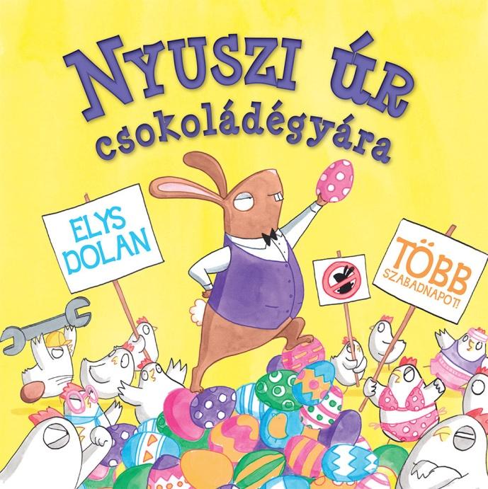 Elys Dolan - Nyuszi r Csokoldgyra