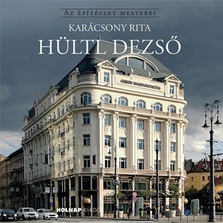 Karcsony Rita - Hltl Dezs - Az ptszet Mesterei