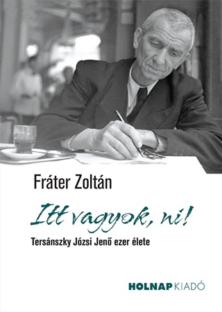 Frter Zoltn - Itt Vagyok, Ni!