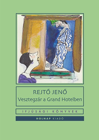 Rejt Jen - Vesztegzr A Grand Hotelben