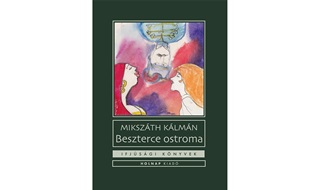 Mikszth Klmn - Beszterce Ostroma - Ifjsgi Knyvek