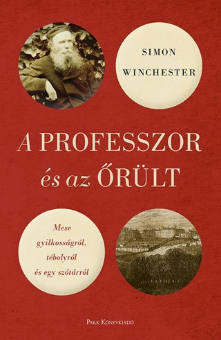 Simon Winchester - A Professzor s Az rlt