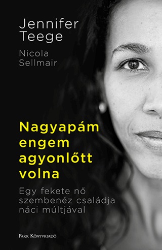 Jennifer - Sellmair Teege - Nagyapm Engem Agyonltt Volna