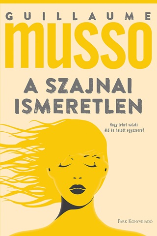 Guillaume Musso - A Szajnai Ismeretlen