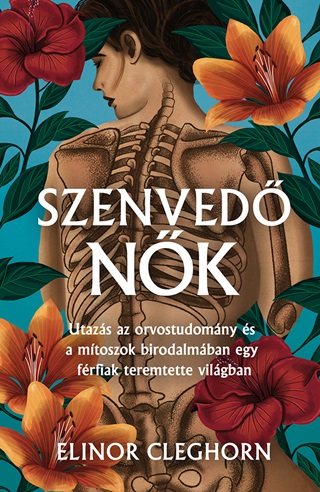 Szenved Nk - Mtosz s Gygyts Egy Frfikzpont Vilgban