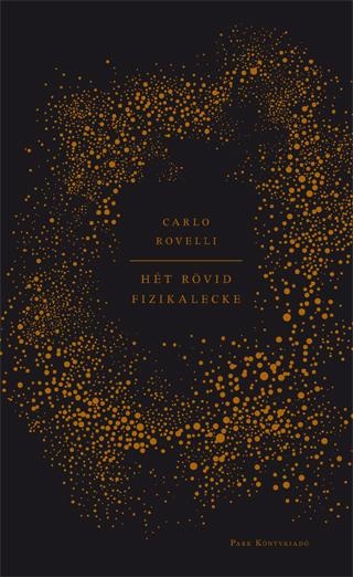 Carlo Rovelli - Ht Rvid Fizikalecke - Fztt