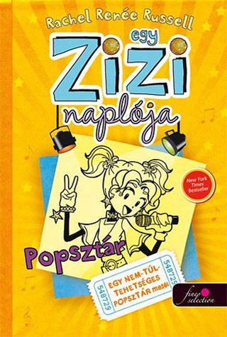 Rachel Rene Russel - Egy Zizi Naplja 3. - Popsztr -