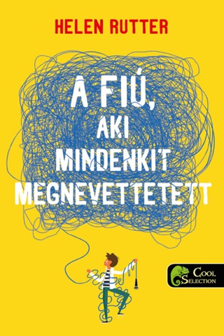 Helen Rutter - A Fi, Aki Mindenkit Megnevettetett