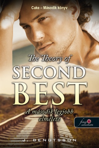 J. Bengtsson - The Theory Of Second Best - A Msodik Legjobb Elmlete (Cake 2.)