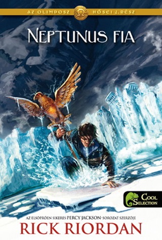 Rick Riordan - Neptunus Fia - Az Olimposz Hsei 2. - Fztt