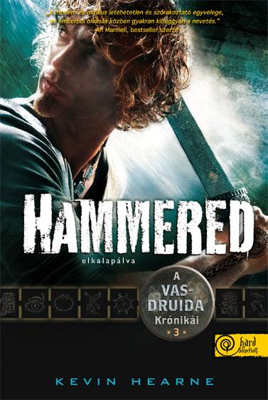 Kevin Hearne - Hammered - Elkalaplva - Fztt