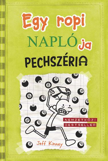 Jeff Kinney - Egy Ropi Naplja 8. - Pechszria - Kttt