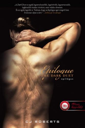 Cj Roberts - Epilogue - Epilgus (The Dark Duet 3.)