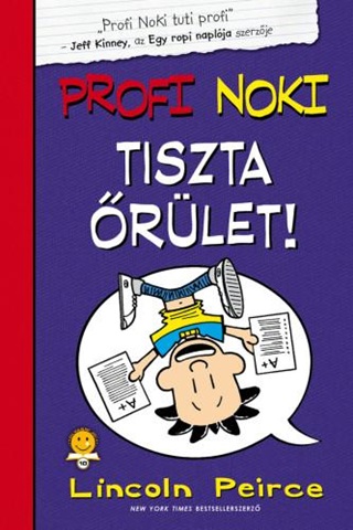 Lincoln Peirce - Tiszta rlet! - Profi Noki 5.