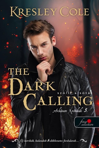 Kresley Cole - The Dark Calling - Szlt A Stt (Az Arknum Krnikk 5.)