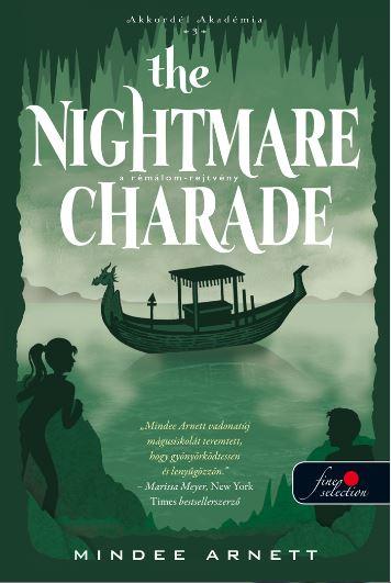 Mindee Arnett - The Nightmare Charade - A Rmlom-Rejtvny (Akkordl Akadmia 3.)