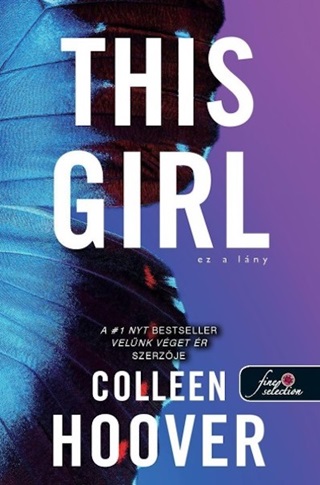 Colleen Hoover - This Girl - Ez A Lny (Szvcsaps 3.)