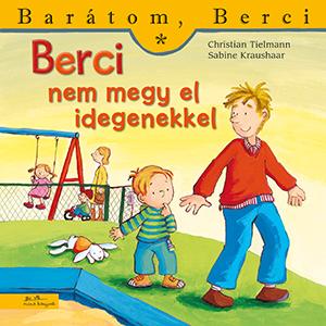 Christian - Kraushaar Tielmann - Berci Nem Megy El Idegenekkel - Bartom, Berci 13.