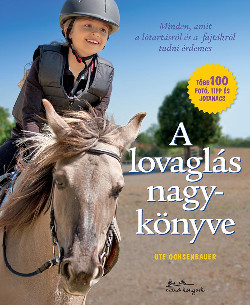 Ute Ochsenbauer - A Lovagls Nagyknyve