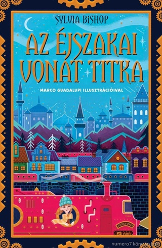 Sylvia Bishop - Az jszakai Vonat Titka