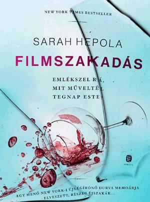 Sarah Hepola - Filmszakads