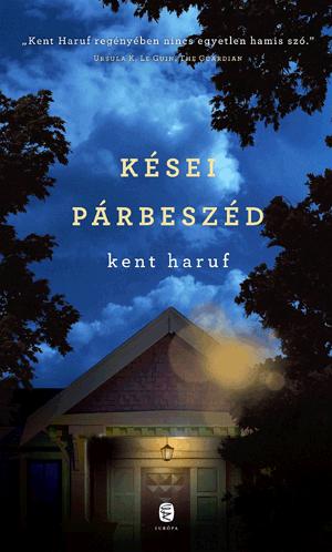 Kent Haruf - Ksei Prbeszd