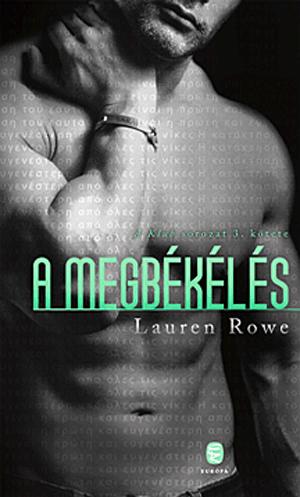 Lauren Rowe - A Megbkls - A Klub Sorozat 3.